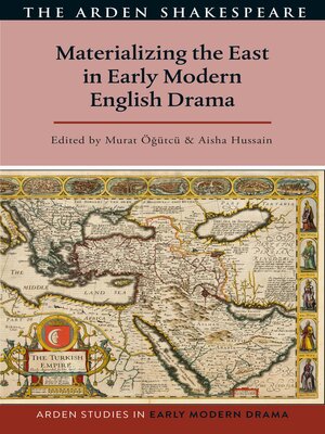 cover image of Materializing the East in Early Modern English Drama